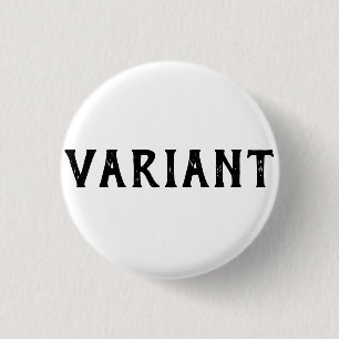 Variant  T-Shirt Trucker Hat 1 Inch Round Button
