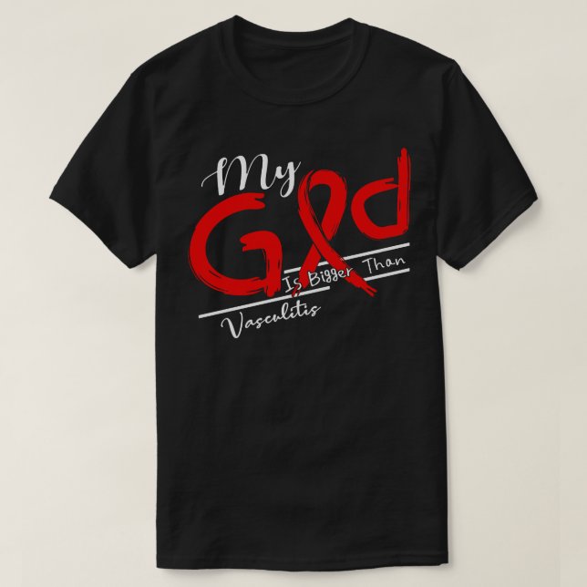 Vasculitis Awareness My God Is Stronger In This Fa T-Shirt (Design Front)