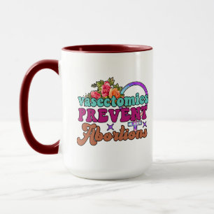 Vasectomie Empêcher l'avortement Mug