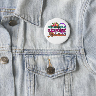 Vasectomies Prevent Abortions Button