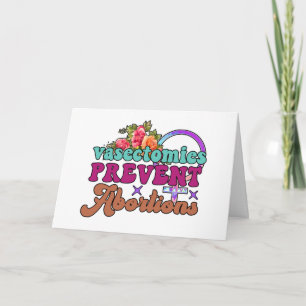 Vasectomies Prevent Abortions Card (Blank)