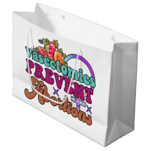 Vasectomies Prevent Abortions Gift Bags