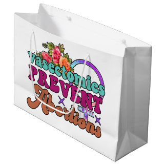 Vasectomies Prevent Abortions Gift Bags