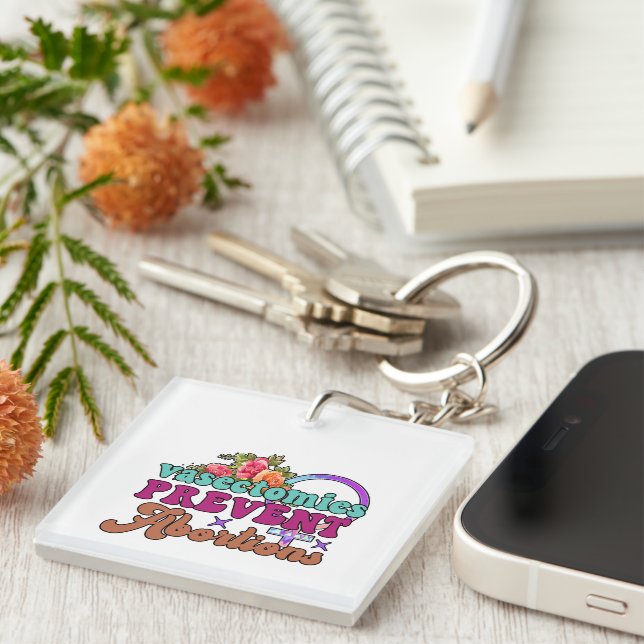 Vasectomies Prevent Abortions Keychain (Front Right)