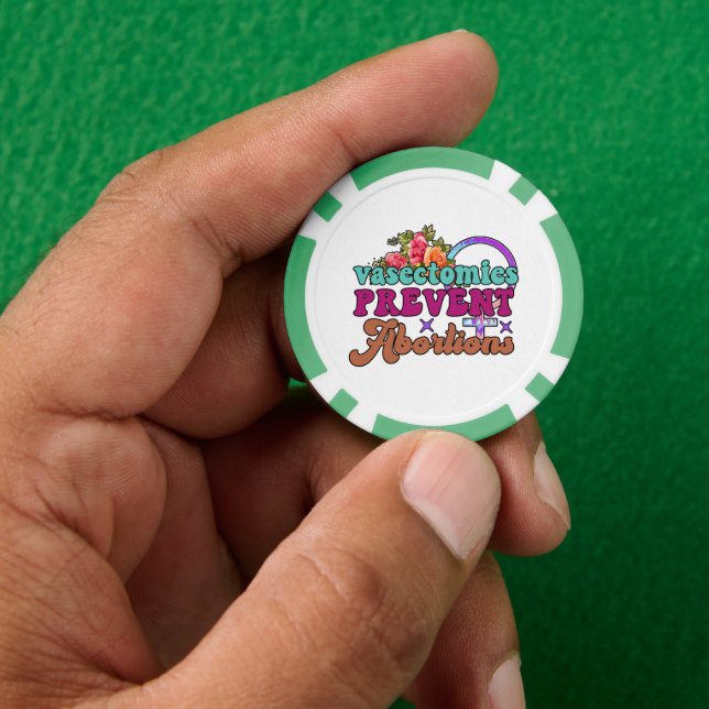 Vasectomies Prevent Abortions Poker Chips (Hand)