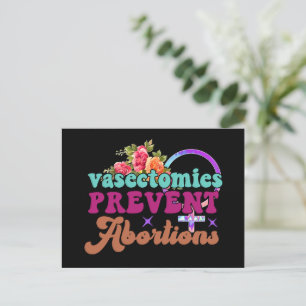 Vasectomies Prevent Abortions Postcard