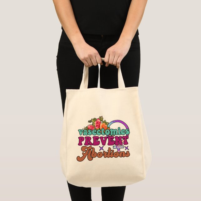 Vasectomies Prevent Abortions Tote Bag (Front (Product))