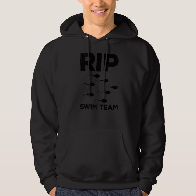 Vasectomy For Men Dad RIP Swim Team Baby Maker Hoodie (Front)