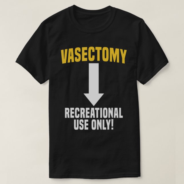 Vasectomy Surgery Survivor Birth Control Family Pl T-Shirt (Design Front)