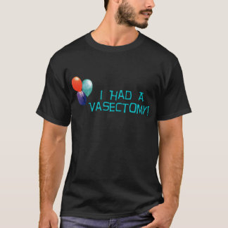 Vasectomy T-Shirt