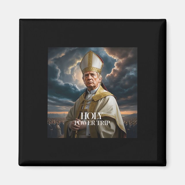 Vatican Christian holy Power Trip'  Magnet (Front)