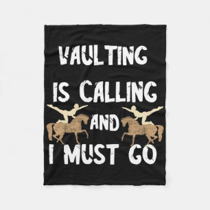 Vaulting Is Calling And I Must Go Equestrian Horse Fleece Blanket