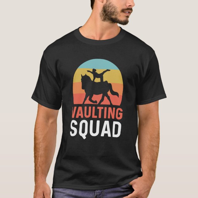 Vaulting Squad Equestrian Gymnastics Horse Vaultin T-Shirt (Front)