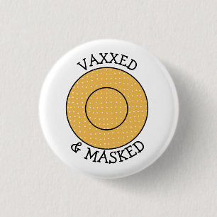 Vaxxed and Masked against Covid-19 Button