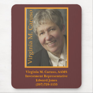 VC, Virginia M. Caruso, AAMSInvestment Represen... Mouse Pad