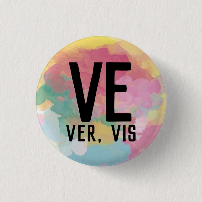 Ve Ver Vis Pronouns Button (Front)