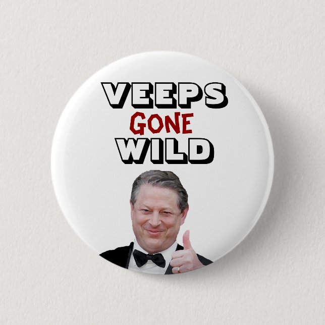Veeps Gone Wild: Al Gore 2 Inch Round Button (Front)