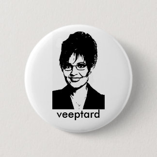 veeptard, veeptard 2 inch round button