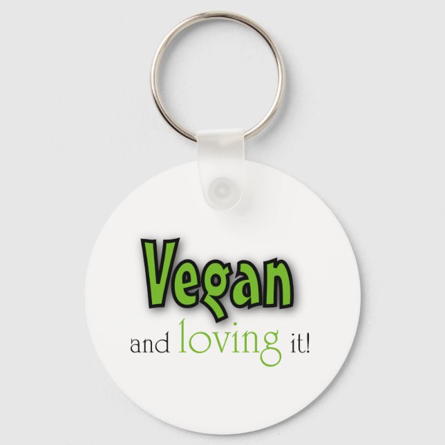 Vegan and loving it keychain (Front)