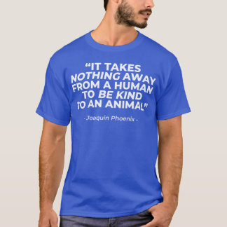 Vegan Animal Rights Quote family T-Shirt