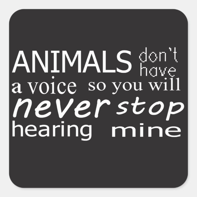 Vegan 'Animals don't have a voice...' stickers (Front)