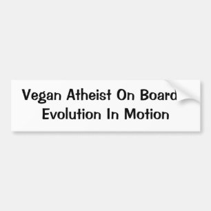 Vegan/Atheist Evolution Bumper Sticker