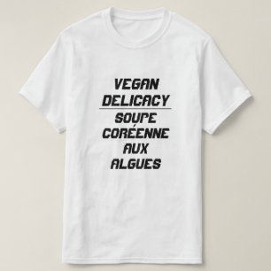 Vegan Delicacy Korean seaweed soup T-Shirt