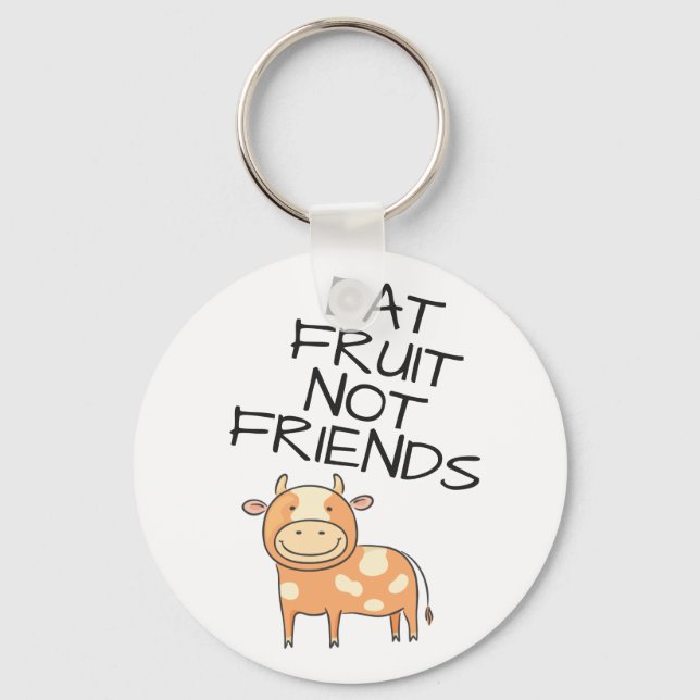 Vegan eat fruit not friends cute brown cow keychain (Front)