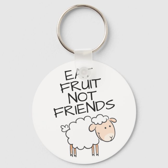 Vegan eat fruit not friends cute white sheep keychain (Front)