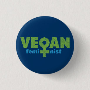 Vegan Feminist 1 Inch Round Button