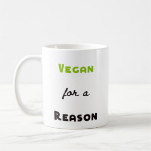 Vegan for a Reason Coffee Mug