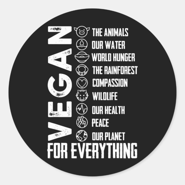 Vegan For Everything T Shirt Planetearth Day  Classic Round Sticker (Front)