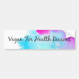 "Vegan For Health Reasons" paint splatter Bumper Sticker