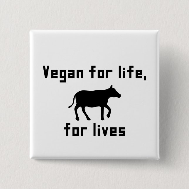 Vegan for life 2 inch square button (Front)