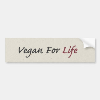 "Vegan For Life" on "Natural Paper" Bumper Sticker