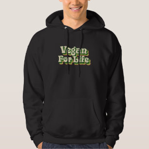 Vegan For Life World Vegetarian Day Plant Based Hoodie