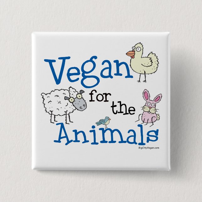 Vegan for the Animals 2 Inch Square Button (Front)