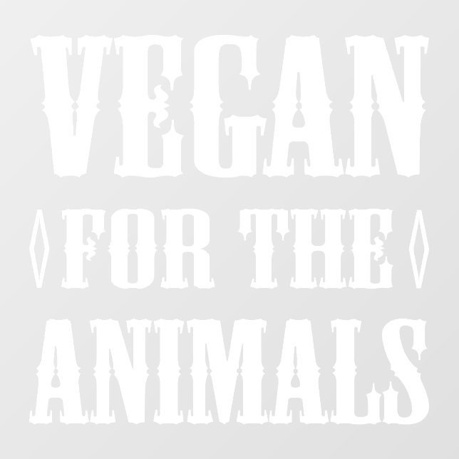 Vegan for the Animals  Window Cling (Sheet)