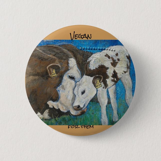 Vegan For Them Cow Button (Front)