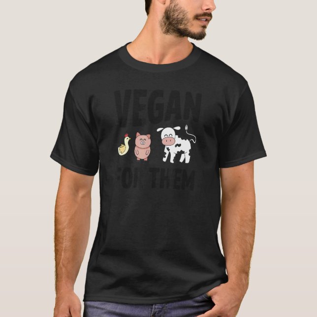 Vegan For Them Ethical Farm Animals Chicken Pig Co T-Shirt (Front)