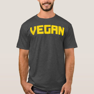 Vegan for Vegans and Vegetarians T-Shirt