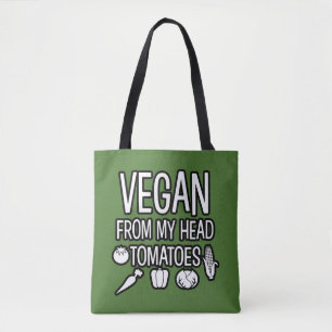 Vegan from my head tomatoes funny tote bag