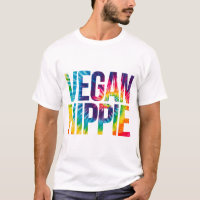 Vegan Hippie Tie Dye Funny Hippie Vegan