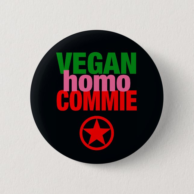 Vegan Homo Commie Button (Front)