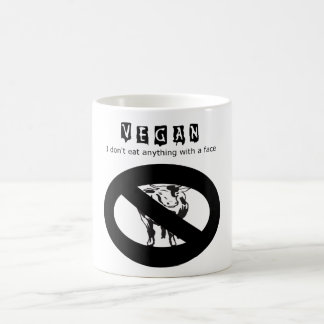 Vegan: I don't eat anything with a face - mug