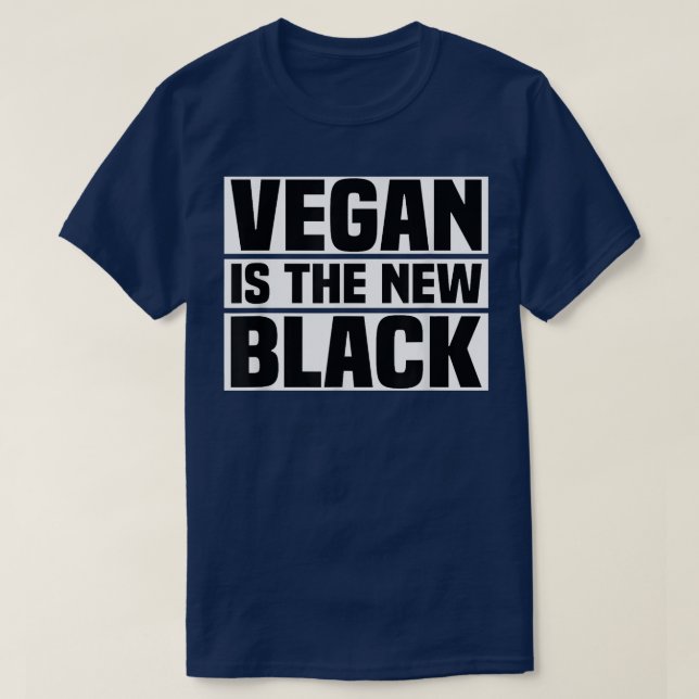 Vegan Is The New Black - Funny Vegan & Vegetarian  T-Shirt (Design Front)