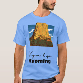 Vegan Life Wyoming WFPB Vegetarian Herbivore Plant T-Shirt