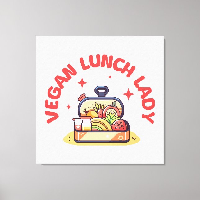 VEGAN LUNCH LADY’S CANVAS PRINT (Front)