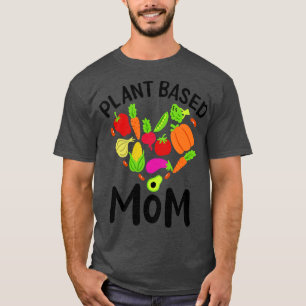 Vegan Plant Based Mom 3 T-Shirt
