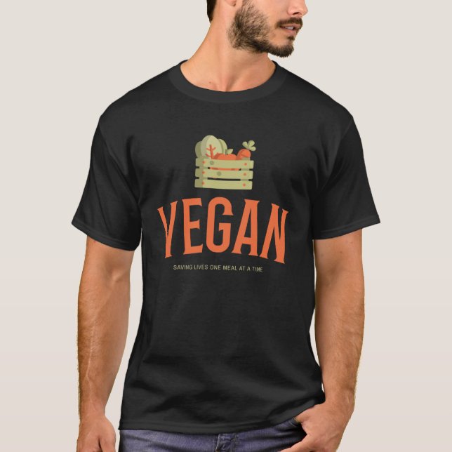 Vegan  Saving Lives One Meal At A Time T-Shirt (Front)